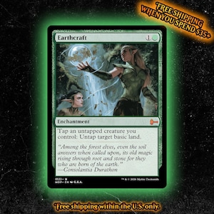 May include: A Magic: The Gathering trading card titled Earthcraft, an enchantment card with green borders. The artwork depicts two pointed-eared figures in a forest setting, one holding a glowing orb. The text reads: Tap an untapped creature you control: Untap target basic land.