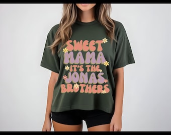 Sweet Mama It&#39;s The Jonas Brothers Tee - Funny Retro-Style for Fans of the Jonas Brothers or Hannah Montana