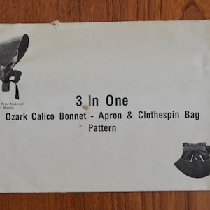 Vintage Ozark Sewing Pattern Calico Bonnet, Apron, and Clothespin Bag