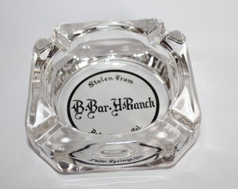 Vintage B-Bar-H Ranch Ashtray Palm Springs California Clear Glass Advertising Ashtray