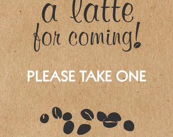 Thanks a Latte for Coming - PRINTABLE - Favor Sign - Love is Brewing Coffee Theme - Shower - Wedding - 3 sizes