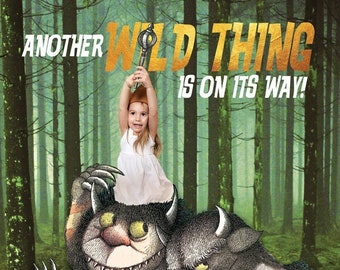 DIGITAL Where the Wild Things Are Pregnancy or Adoption Announcement -2 sided • Baby on the Way • Big Sister Brother Sibling