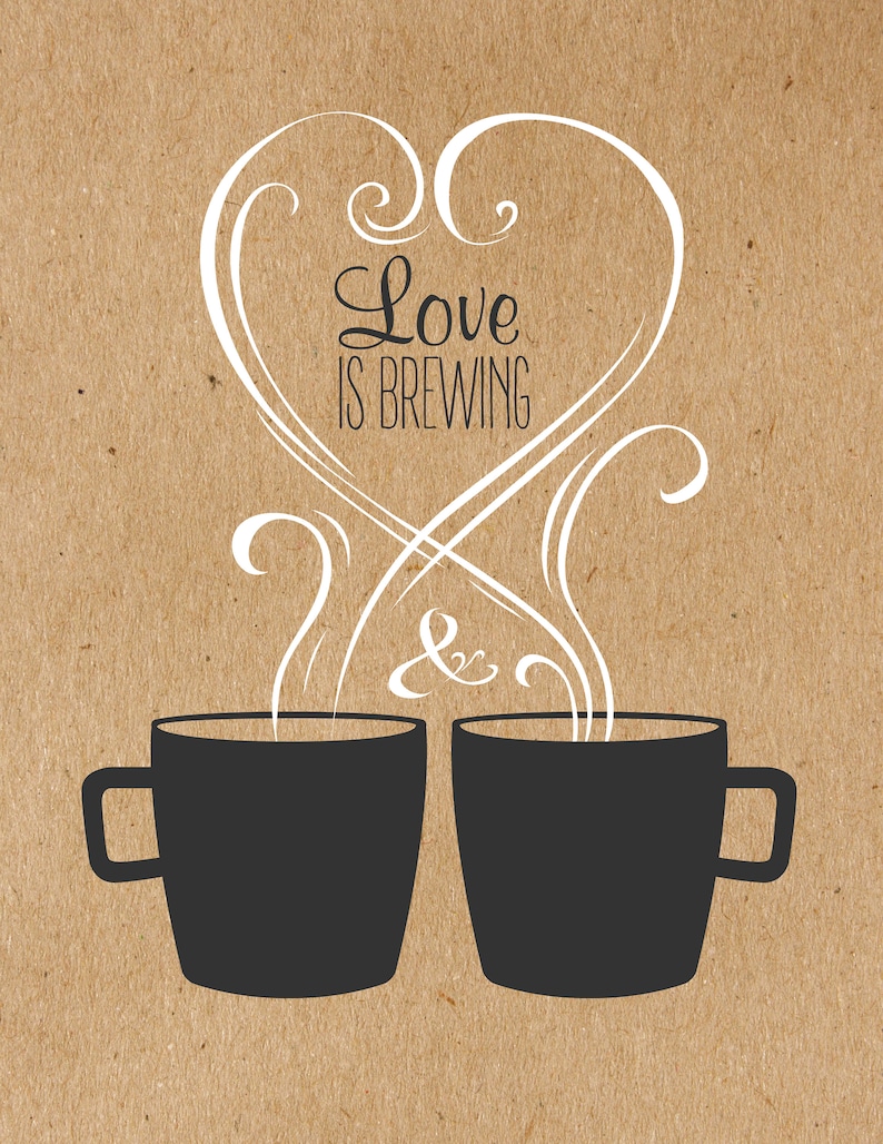 Printable LOVE IS BREWING Coffee Bar Sign Coffee Mugs or Tea Cups Steam Heart Love Wedding Shower Digital Download image 1