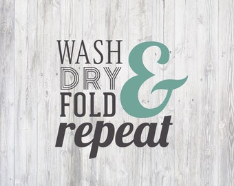 Laundry Room Sign Printable | Wash, Dry, Fold, Repeat, Laundry Digital Download | Farmhouse Rustic Country Home