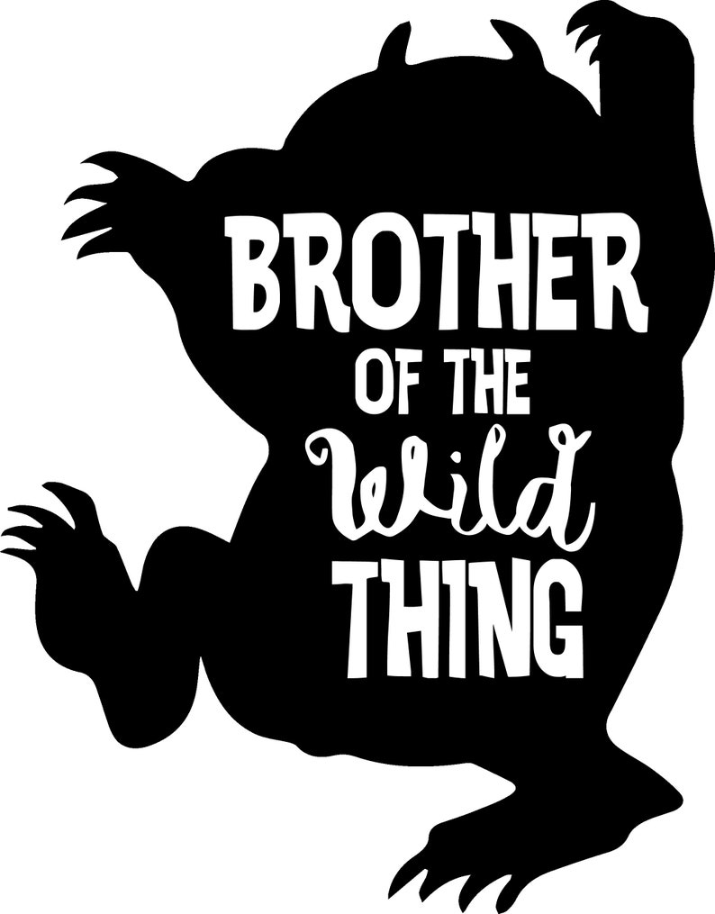 Where The Wild Things Are Brother of the Wild Thing SVG INSTANT DOWNLOAD Wild Things Kids T-shirt Svg Max Svg Monster Svg image 2