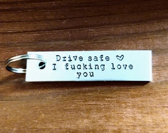 Valentine's Day Keychain . Drive Safe Keychain . Funny Husband Gift . Funny Boyfriend Gift  . Drive Safe I Love You . Funny Valentine's Day