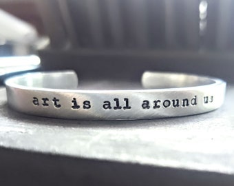 Art Is All Around Us Bracelet . Art Bracelet . Art Student Gift . Artist Gift . Art Jewelry . Artsy . Gifts for Art Students . Teacher Gift