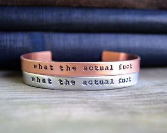 What the Actual Fuck Cuff Bracelet - Funny Jewelry - Cursing Jewelry - Funny Gift - Work Wife Gift . Best Friend Gifts