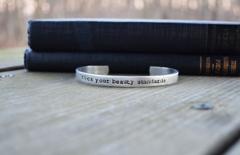 Fck Your Beauty Standards Bracelet . Fuck your beauty standards . Feminist Jewelry . Motivational Jewelry . Inspirational Bracelet image 3