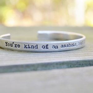 You're Kind Of An Asshole But I Love You Anyway Funny Jewelry Funny Bracelet Best Friend Gift Sarcastic Jewelry Funny Gift image 3