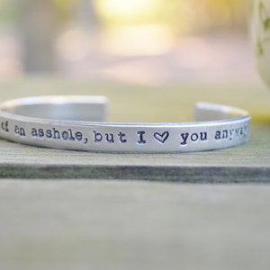 You're Kind Of An Asshole But I Love You Anyway Funny Jewelry Funny Bracelet Best Friend Gift Sarcastic Jewelry Funny Gift image 2