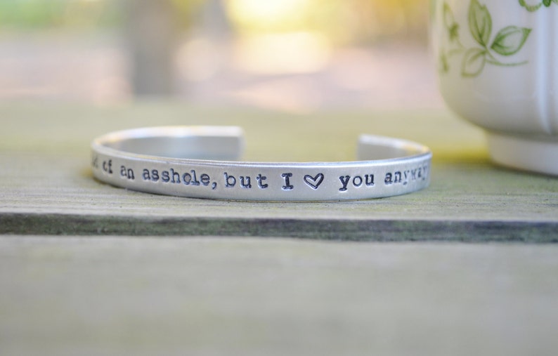 You're Kind Of An Asshole But I Love You Anyway Funny Jewelry Funny Bracelet Best Friend Gift Sarcastic Jewelry Funny Gift image 2