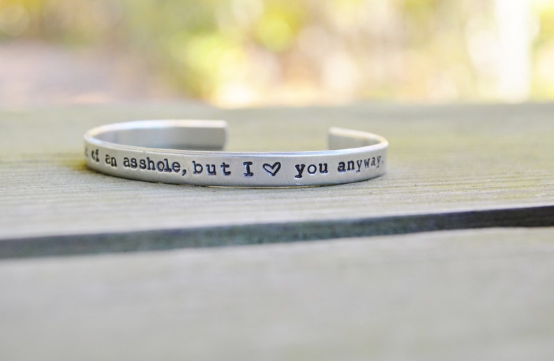 You're Kind Of An Asshole But I Love You Anyway Funny Jewelry Funny Bracelet Best Friend Gift Sarcastic Jewelry Funny Gift image 4