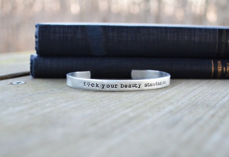 Fck Your Beauty Standards Bracelet . Fuck your beauty standards . Feminist Jewelry . Motivational Jewelry . Inspirational Bracelet image 2