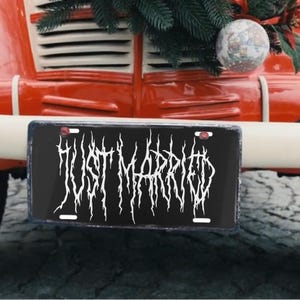 Just Married Death Metal Vanity Plate, Custom Heavy Metal Music License Plate, Heavy Metal Gift, Goth Car Accessories, Witchy License Plate