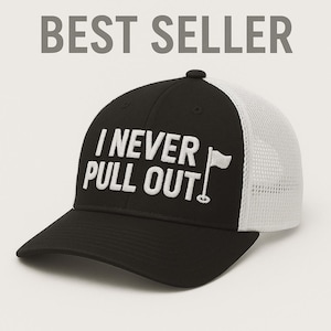 I never pull out Golf Hole Embroidered Hat - Vacation hat - Hat for him - Gift for him - Groom Hat