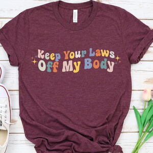 Feminist Graphic Tee: Pro-Choice Women&#39;s Rights Shirt