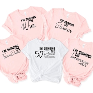 I&#39;m Bringing The 50 Reasons, 50th Birthday Party Shirts, Funny Birthday Group Shirts, Funny Birthday Trip Shirt,Birthday Gift for Women