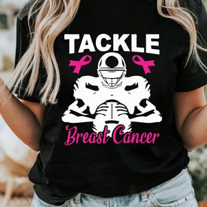 Tackle Breast Cancer&quot; Football Shirt, Breast Cancer Awareness T-Shirt, Pink Ribbon Sports Tee, Cancer Fighter Support, October Apparel