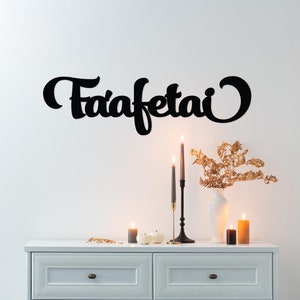 Fa&#39;afetai Metal Wall Decal | Samoan Home Decor for Thanksgiving | Samoan Thank You Sign | Polynesian-Themed Wall Art | Pacific Islander Gift