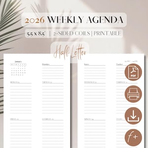 May include: A white 2026 Weekly Agenda with a minimalist design. The agenda is 14 x 21.6 cm and features 2-sided coils. The layout includes space for daily priorities, notes, and a tracker. The text "Half Letter" is also visible.