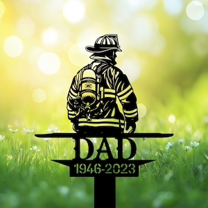 Personalized Firefighter Memorial Garden Stakes, Dad Firefighter Grave Marker, Firefighter Cemetery Decor, Fireman Loss, Memory Stake