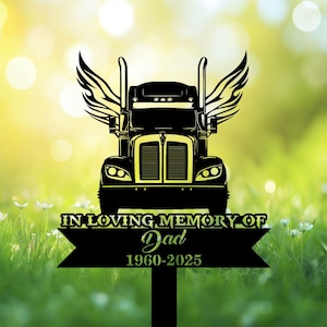 Personalized Trucker Grave Marker, Semi Truck With Angel Wings, Trucker Memorial Stake, In Memory Of Trucker Dad, Father Tribute Sign.