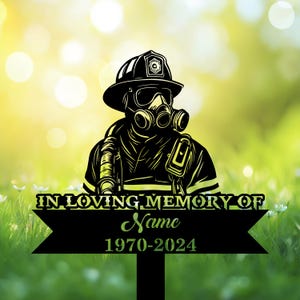 Personalized Firefighter Memorial Garden Stakes, In Loving Memory Firefighter Grave Marker, Firefighter Cemetery Decor, Fireman Loss