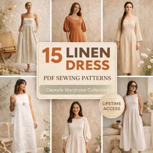 Peut inclure: Un collage présentant différentes robes en lin de divers styles et couleurs. L'image comprend un graphique central avec le texte "15 Linen Dress PDF Sewing Patterns" et "Capsule Wardrobe Collection". Les robes sont dans des tons neutres, mettant en valeur les tissus naturels.
