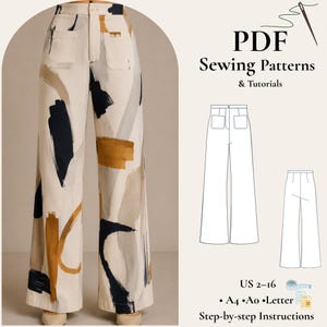 May include: Cream-colored wide-leg pants with an abstract pattern in navy, mustard, and gray. The pants have two front pockets and a button closure. The image also includes a PDF sewing pattern with the text "PDF Sewing Patterns & Tutorials" and size information.