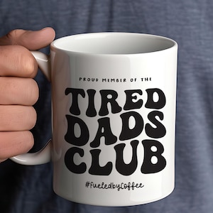 tired dads club mug