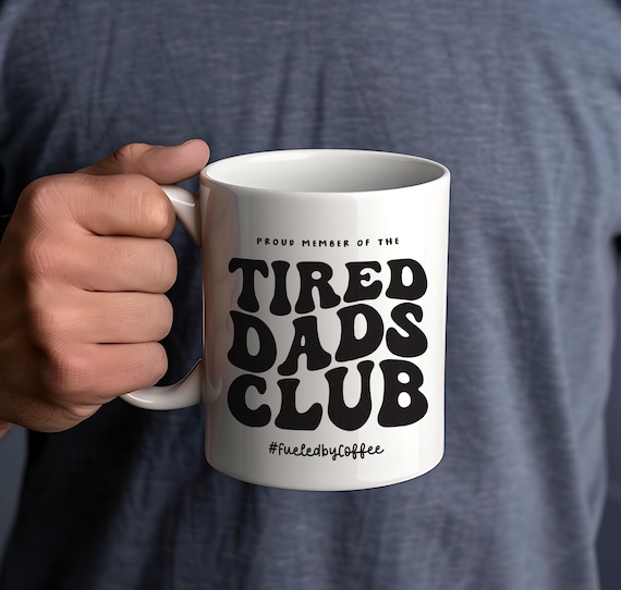 Tired Dads Club Mug: Funny New Dad Gift