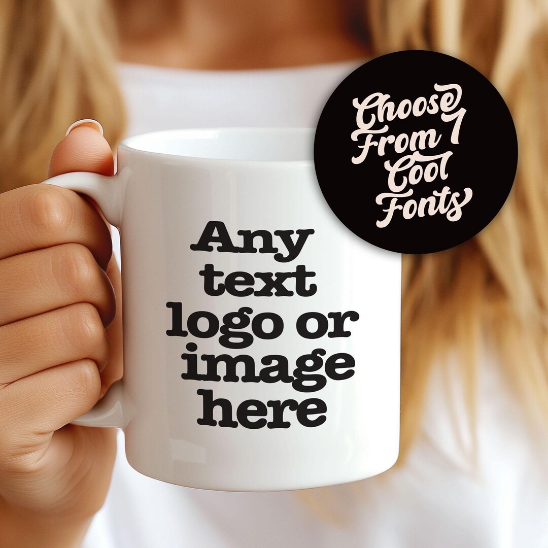 Personalized Mug - Custom Text, Logo, or Image - Etsy UK