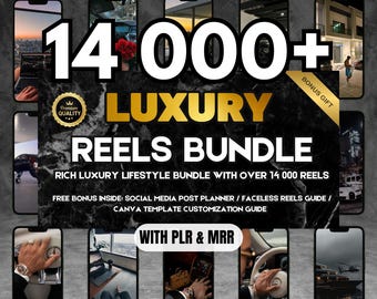 May include: A digital product bundle with over 14,000 luxury lifestyle reels. The image features a collage of photos with a black background and gold text. The text "14,000+ LUXURY REELS BUNDLE" is in large, bold font. The text "BONUS GIFT INSIDE" and "INSTANT DOWNLOAD" are in smaller font. The text "WITH PLR & MRR" is in smaller font at the bottom of the image.