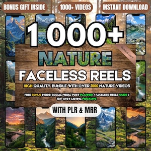 Może przedstawiać: Obraz promocyjny produktu cyfrowego z tekstem "1000+ NATURE FACELESS REELS". Obraz zawiera makiety smartfonów prezentujące sceny natury, z informacjami o bonusach i natychmiastowym pobieraniu.