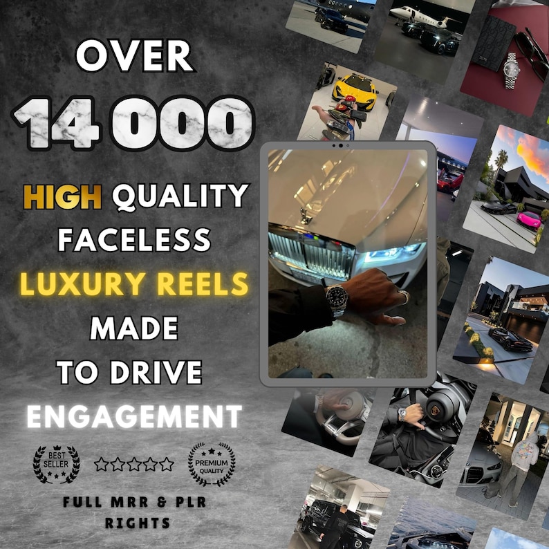 May include: A collage of images featuring luxury cars, watches, and other high-end items. The text "OVER 14,000 HIGH QUALITY FACELESS LUXURY REELS MADE TO DRIVE ENGAGEMENT" is displayed on a gray background. The text "BEST SELLER" and "PREMIUM QUALITY" are also displayed in the image.
