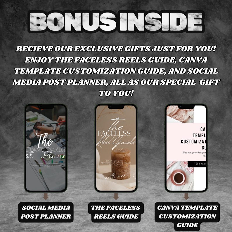 May include: Three phone screen mockups showing digital guides for social media, reels, and Canva templates. The first mockup shows a social media post planner with the text "The Instagram Post Planner". The second mockup shows a guide for creating faceless reels with the text "The Faceless Reel Guide". The third mockup shows a Canva template customization guide with the text "Canva Template Customization Guide".
