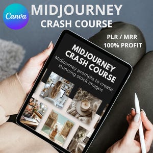 May include: A tablet computer displaying a digital course titled "Midjourney Crash Course" with the tagline "Midjourney prompts to create stunning stock images". The course is advertised as PLR/MRR with 100% profit potential.