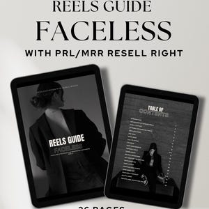 May include: A black and white image of a digital tablet displaying a guide titled "Reels Guide Faceless" with the text "Faceless Edition with Resell Rights" and "Faceless Strategies for Mastering Instagram Reels". The guide has a table of contents with headings such as "Introduction", "Advantages of Faceless Reels", "Gradual Follower Increase", "The Hook", "Call to Action", "Your Reels Message", "Trending Sounds", "Cover Image", "Split a Transition", "Your Captions", "Done Right, Remember", "Private Label Rights for This Guide".