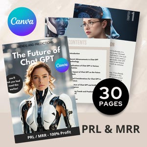 O Futuro do ChatGPT - Modelo de E-book Canva | E-book de 30 páginas pronto para uso com direitos PLR + MRR | Revenda e mantenha 100% do lucro | Canva editável