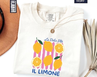 La Dolce Vita Il Limone Comfort Colors T-Shirt, Amalfi Coast Shirt, Italian Summer Tee, Positano Shirt, Lemon Shirt, Italian Summer Trip Tee