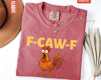 F-Caw-F Comfort Colors T-Shirt, Sassy Raven Rooster Shirt, Gothic Bird Art Tee, Crow Shirt, Crow Moonlit Raven Shirt, Sarcastic Silly Farm