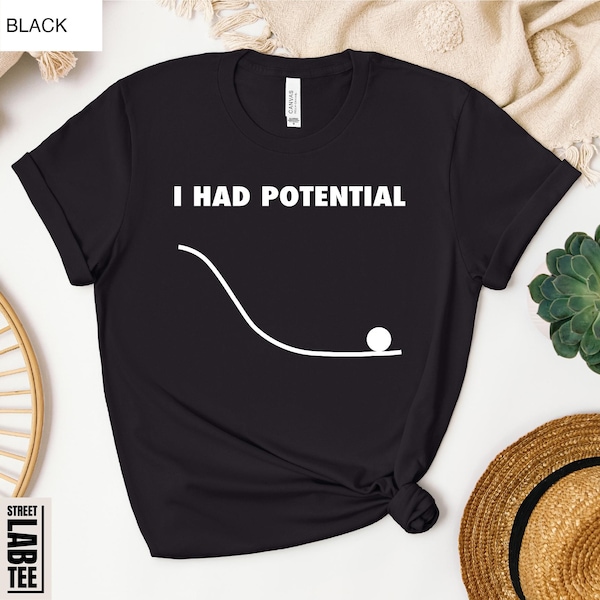 I Had Potential T-Shirt, Project Hail Mary Shirt, Jazz Hands Tee