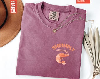 Shrimply Comfort Colors T-Shirt, Shrimp Shirt, Seafood Tee, Shrimp Lover Gift, Shrimp Fish, Minimalist Beach Shirt, Shrimp Meme T-Shirt