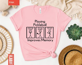Playing Pickleball Improves Memory Shirt, Pickleball Gifts, Pickleball Game Day Tee, Pickleball Lover Athletic Tee, Pickleball Player Shirt