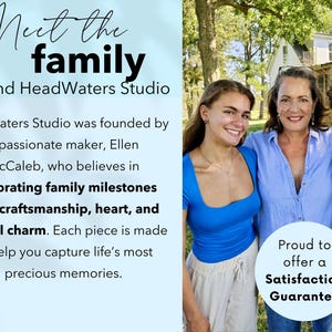 May include: Image features three people smiling outdoors. Text reads "Meet the family behind HeadWaters Studio" and "Proud to offer a Satisfaction Guarantee." The studio was founded by Ellen McCaleb, celebrating family milestones.