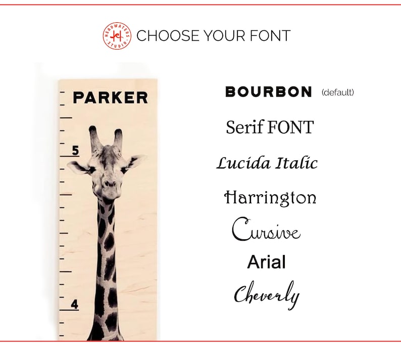 May include: A wooden growth chart with a giraffe illustration and the name "PARKER" at the top. The chart has a ruler with numbers 4 and 5. The text "BOURBON (default)" is displayed in black, followed by a list of font options: Serif FONT, Lucida Italic, Harrington, Cursive, Arial, and Cheverly.