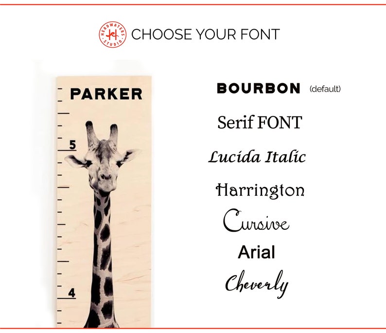 May include: A wooden growth chart featuring a giraffe illustration and a ruler-style height measurement. The chart includes the name "PARKER" at the top and font options: Bourbon, Serif, Lucida Italic, Harrington, Cursive, Arial, and Cheverly.