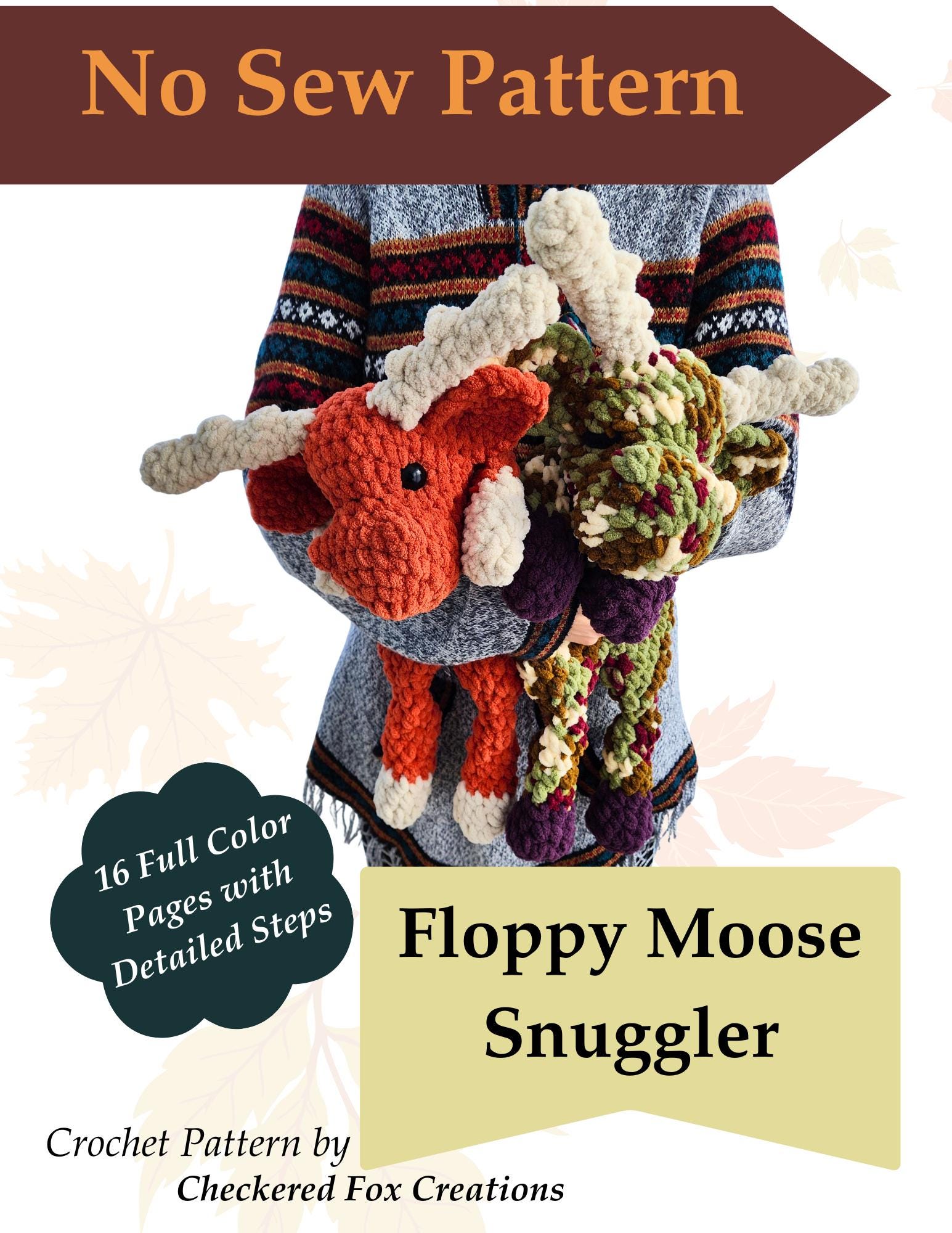 35 Moose Crochet Patterns: Woodland Amigurumi, Loveys, Plushies, and More 17 Floppy Buddies Moose Crochet