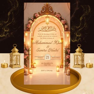 May include: An invitation for a Nikah ceremony, featuring an ornate archway design with floral accents and lanterns. The invitation includes the names Muhammad Khan and Samira Hadid, along with the date, Friday, September 21st, and an address.